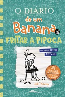 o diario de um banana 18: fritar a pipoca (ebook)-jeff kinney-9789897875694
