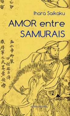 amor entre samurais (ebook)-saikaku ihara-9789899776494