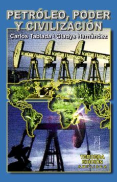 petroleo, poder y civilizacion (tercera edicion) (ebook)-carlos tablada pérez-gladys cecilia hernández peraza-9789962740094