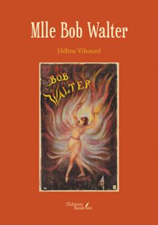 mlle bob walter (ebook)-hélène vibourel-9791020390394