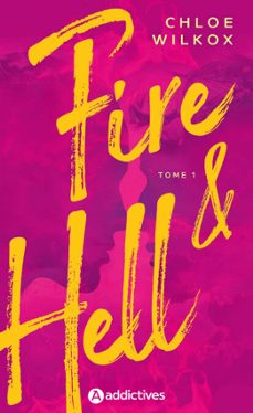 fire and hell - tome 1 (ebook)-chloe wilkox-9791025760994