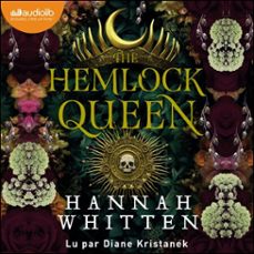 the hemlock queen (audiolibro)-hannah whitten-9791035417994
