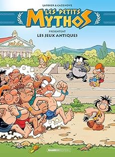 les petits mythos presentent. les jeux antiques-christophe cazenove-9791041103294