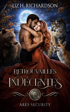 retrouvailles indecentes (ebook)-liz h. richardson-9791097685294