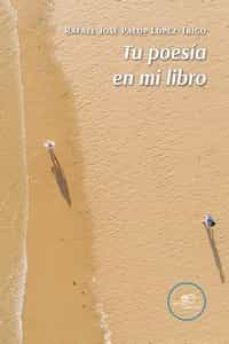 tu poesia en mi libro-rafael jose palop lopez trigo-9791220131094