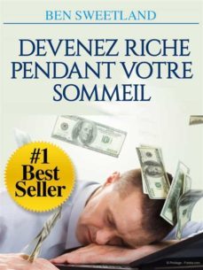 devenez riche pendant votre sommeil (traduit) (ebook)-ben sweetland-9791220863094