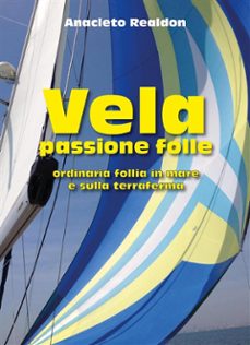 vela passione folle (ebook)-9791221449594