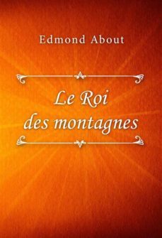le roi des montagnes (ebook)-edmond about-9791222001494