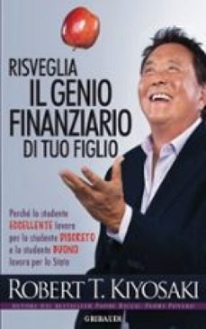risveglia il genio finanziario di tuo figlio (ebook)-robert t. kiyosaki-9791224431794