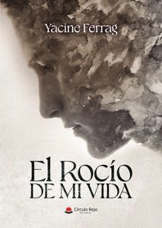 el rocio de mi vida-yacine ferrag-9791370169794