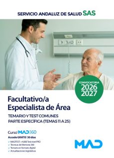 facultativo/a especialista de area. temario y test parte especifica (temas 11 a 25). servicio andaluz de salud (sas)-9791370285494