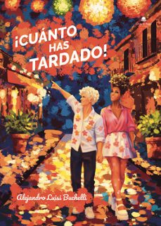 ¡cuanto has tardado!-alejandro luisi buchelli-9791370350994