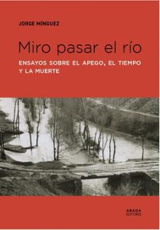 miro pasar el rio-jorge minguez-9791387521394