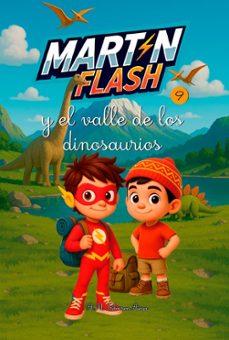 martin flash y el valle de los dinosaurios 9-a.m. iribarren aicua-9791387539894