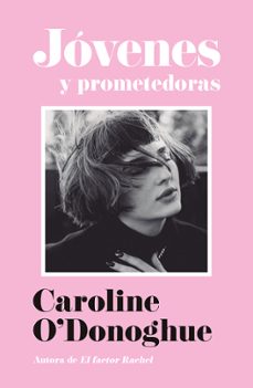 jovenes y prometedoras-caroline o donoghue-9791387595494