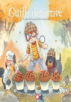 guille detective y el robo de los pastelitos tropicales-susanna isern-9791387614294