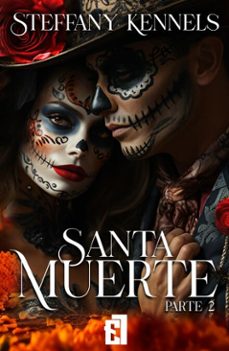santa muerte (edicion especial firmada) (ebook)-steffany kennels-9791387621094
