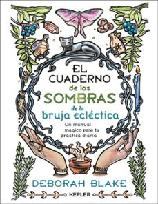 el cuaderno de las sombras de la bruja eclectica (ebook)-deborah blake-9791387750794