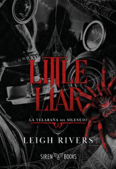 little liar (la telaraña del silencio 2)-leigh rivers-9791387864194