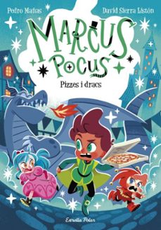 marcus pocus 8. pizzes i dracs-pedro mañas-david sierra liston-9791387903794