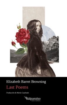 last poems-elizabeth barrett browning-9791388007194