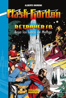 flash gordon - retroverso. bajo las lunas de mongo-alberto moreno-9791388074394