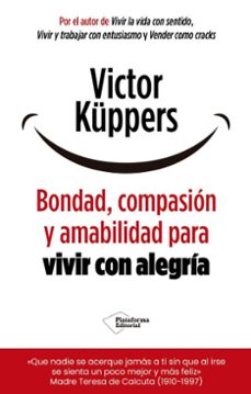 bondad, compasion y amabilidad para vivir con alegria (ebook)-victor kuppers-9791388080494