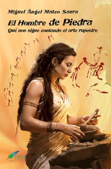 el hombre de piedra-miguel angel mateo saura-9791399056594