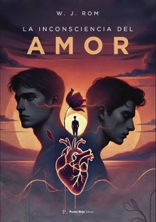 la inconsciencia del amor-w. j. rom-9796328404194