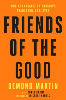friends of the good (ebook)-demond martin-corey hajim-9798217087594
