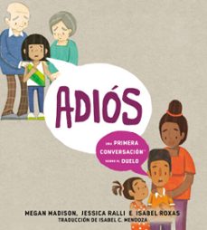 adiós: una primera conversación sobre el duelo (goodbye: a first conversation about grief spanish edition) (ebook)-megan madison-jessica ralli-9798217248094