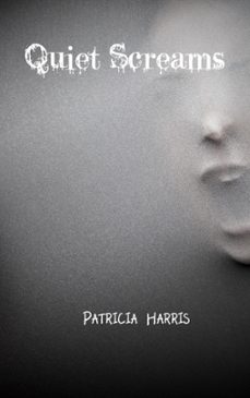 quiet screams (ebook)-patricia harris-9798223092094