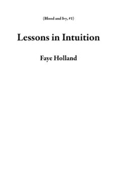 lessons in intuition (ebook)-faye holland-9798231378494