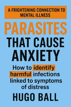 parasites that cause anxiety (ebook)-hugo ball-9798231531394
