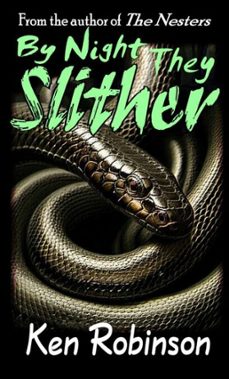by night they slither (ebook)-ken robinson-9798231584994