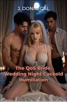 the qos bride: wedding night cuckold humiliation (ebook)-j. donnegal-9798231929894
