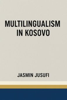 multilingualism in kosovo (ebook)-jasmin jusufi-9798232415594
