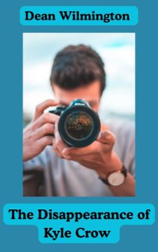 the disappearance of kyle crow (ebook)-dean wilmington-9798232619794