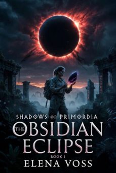 the obsidian eclipse (ebook)-elena voss-9798233181894