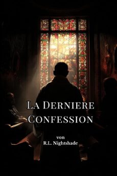 la derniere confession (ebook)-r.l. nightshade-9798233874994