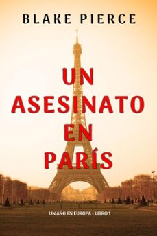 un asesinato en paris (un año en europa - libro 1) (ebook)-blake pierce-9798341530294