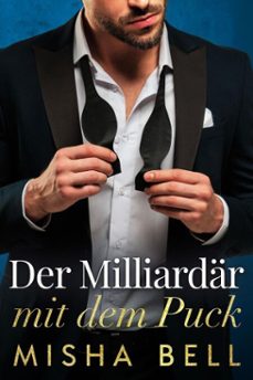 der milliardar mit dem puck (ebook)-misha bell-9798897960194
