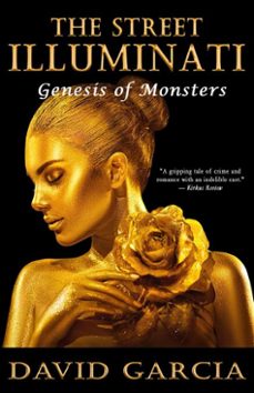 the street illuminati: genesis of monsters (ebook)-david garcia-9798986023694