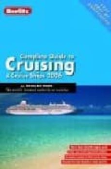 complete guide to cruising and cruise ships 2006-9789812467393