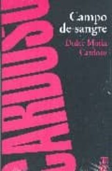 campo de sangre-dulce maria cardoso-9789871156290