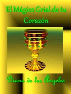 el magico grial de tu corazon-ebook (ebook)-cdlap00007294
