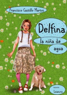 delfina, la niña de agua (ebook)-francisco castillo martos-cdlap00009794