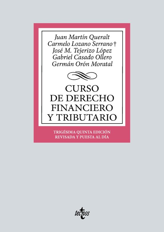 Martín Queralt. Curso de Derecho Financiero y Tributario. Tecnos, 2024