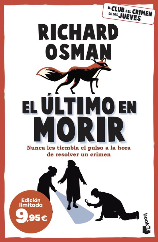 EL ÚLTIMO EN MORIR Una novela del Club del Crimen de los Jueves – Richard Osman