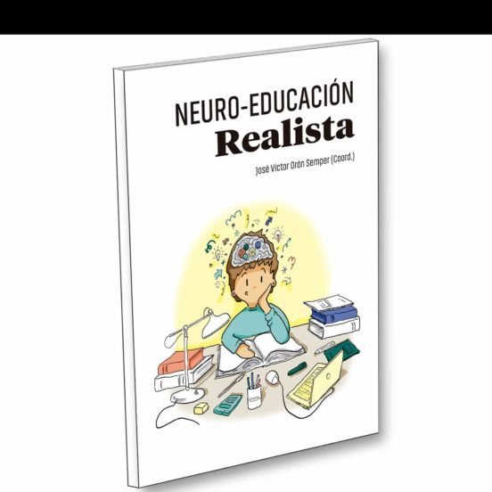 NEURO-EDUCACION REALISTA de José Víctor Orón Semper (ICCE) portada